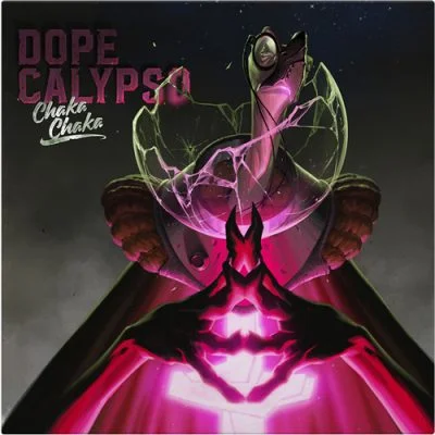 Dope Calypso《Chaka Chaka》专辑封面